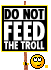 dont feed the troll